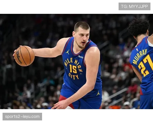 约基奇41+15+13史诗三双 掘金遭逆转暴露卫冕冠军隐患